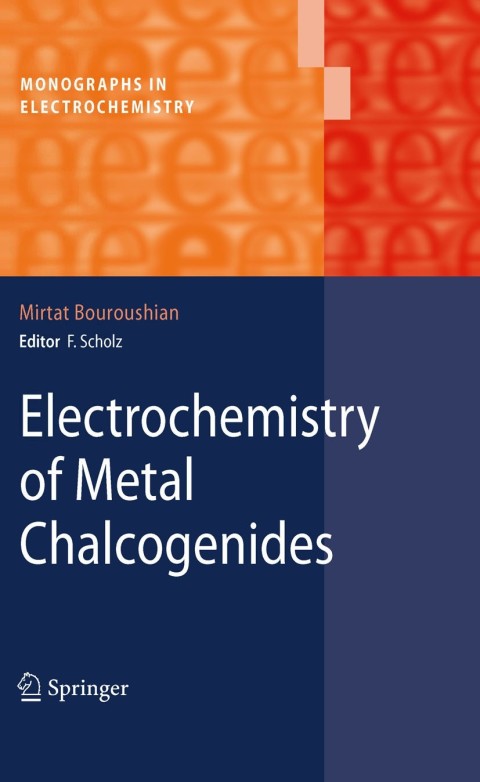 Cover image for book Electrochemistry of Metal Chalcogenides