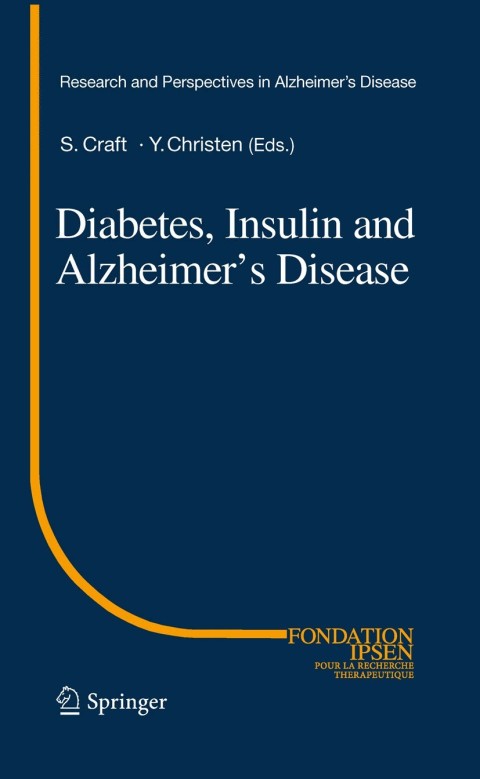 Diabetes, Insulin and Alzheimer's Disease 