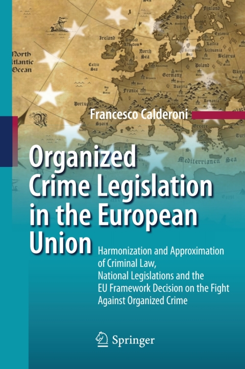 Cover image for book Organized Crime Legislation in the European Union
