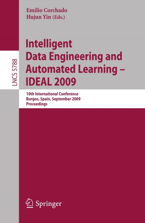 Cover image for book Intelligent Data Engineering and Automated Learning - IDEAL 2009