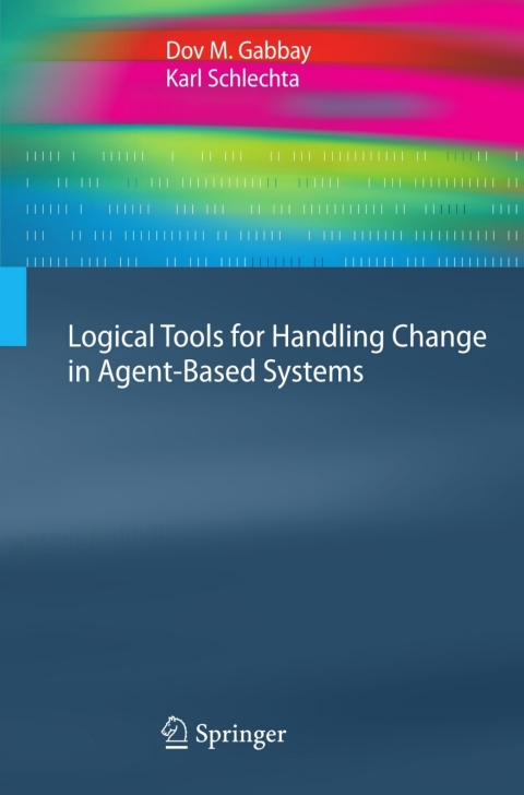 Cover image for book Logical Tools for Handling Change in Agent-Based Systems