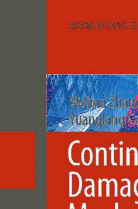 Cover image for book Continuum Damage Mechanics and Numerical Applications