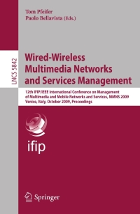 Imagen de portada: Wired-Wireless Multimedia Networks and Services Management 1st edition 9783642049934