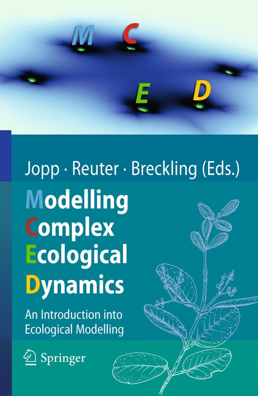 Modelling Complex Ecological Dynamics (eBook)