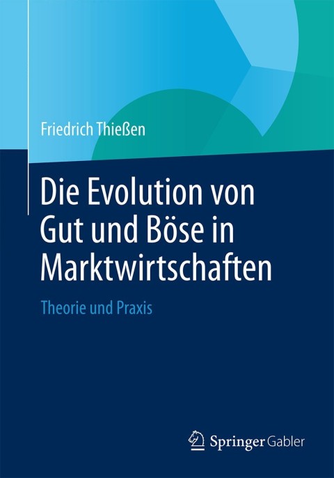 Cover image for book Die Evolution von Gut und Böse in Marktwirtschaften