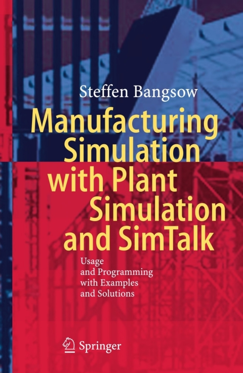 Cover image for book Manufacturing Simulation with Plant Simulation and Simtalk