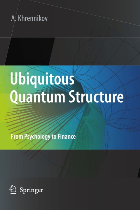 Ubiquitous Quantum Structure 