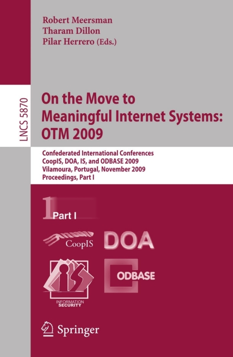 Cover image for book On the Move to Meaningful Internet Systems: OTM 2009