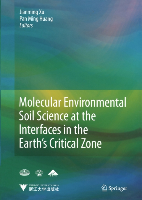 Cover image for book Molecular Environmental Soil Science at the Interfaces in the Earth’s Critical Zone