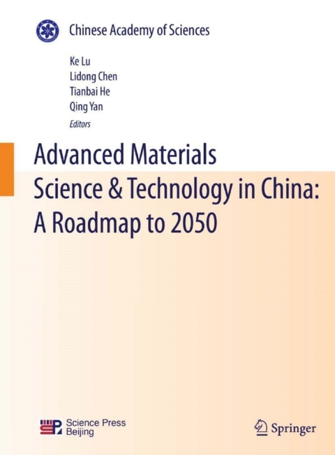 Advanced Materials Science \u0026 Technology in China: A Roadmap to 2050 