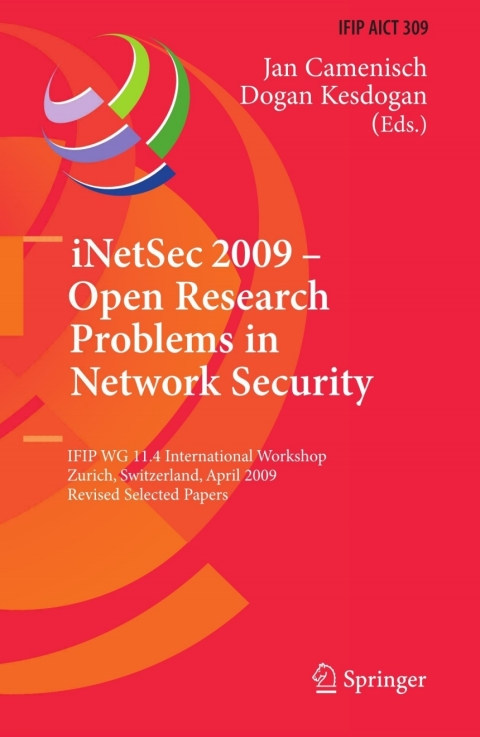 Cover image for book iNetSec 2009 - Open Research Problems in Network Security