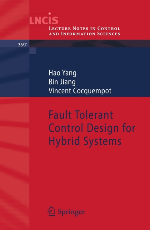 Fault Tolerant Control Design for Hybrid Systems 