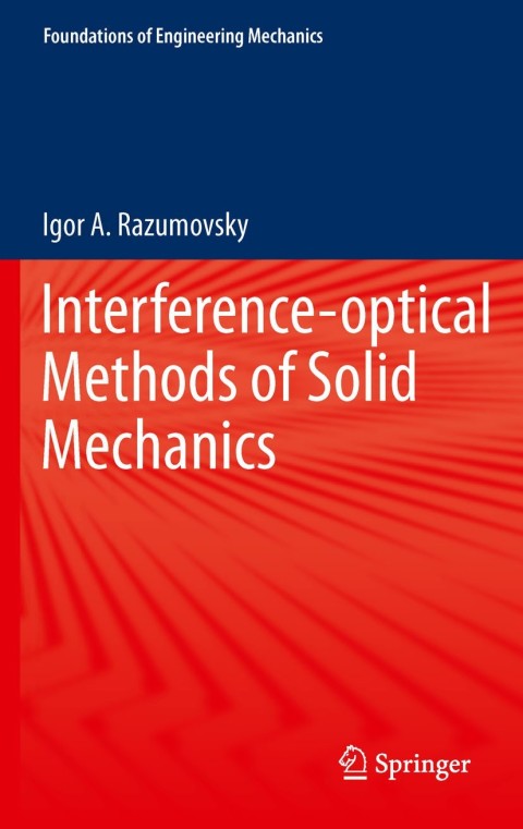Cover image for book Interference-optical Methods of Solid Mechanics