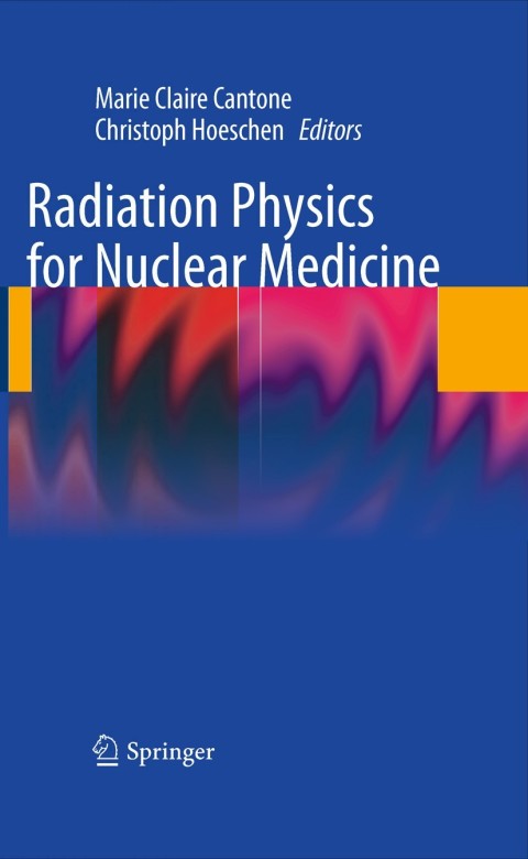 Cover image for book Radiation Physics for Nuclear Medicine