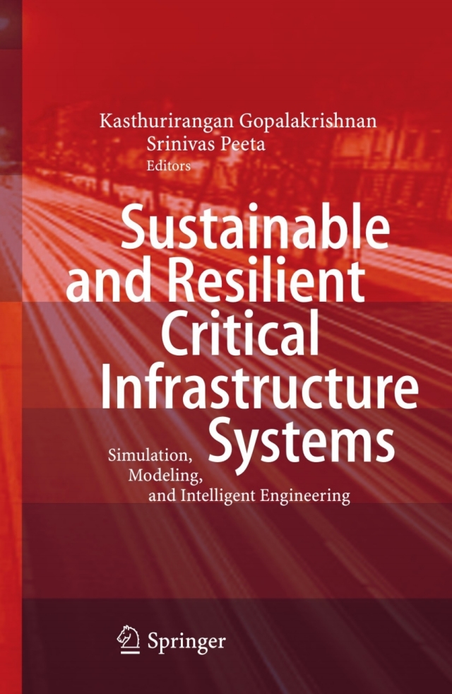 Sustainable and Resilient Critical Infrastructure Systems