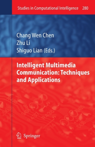 Intelligent Multimedia Communication: Techniques and Applications