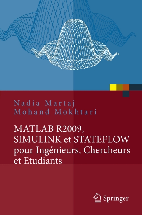 Cover image for book MATLAB R2009, SIMULINK et STATEFLOW pour Ingénieurs, Chercheurs et Etudiants