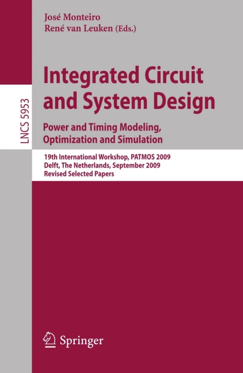 Cover image for book Integrated Circuit and System Design: Power and Timing Modeling, Optimization and Simulation