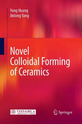 Novel Colloidal Forming of Ceramics