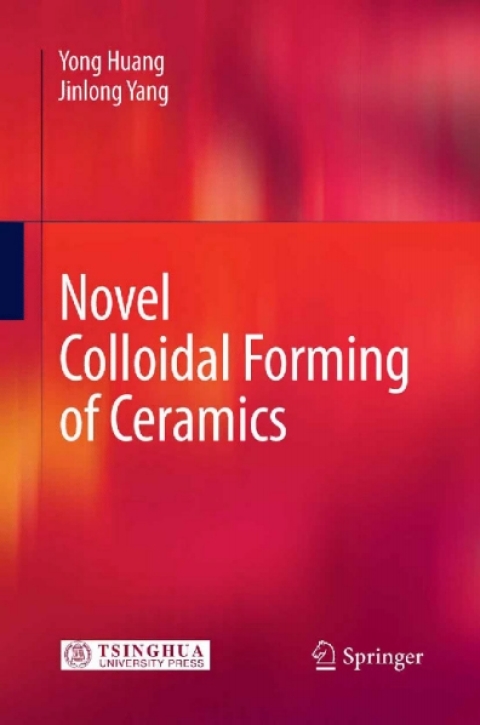 Cover image for book Novel Colloidal Forming of Ceramics