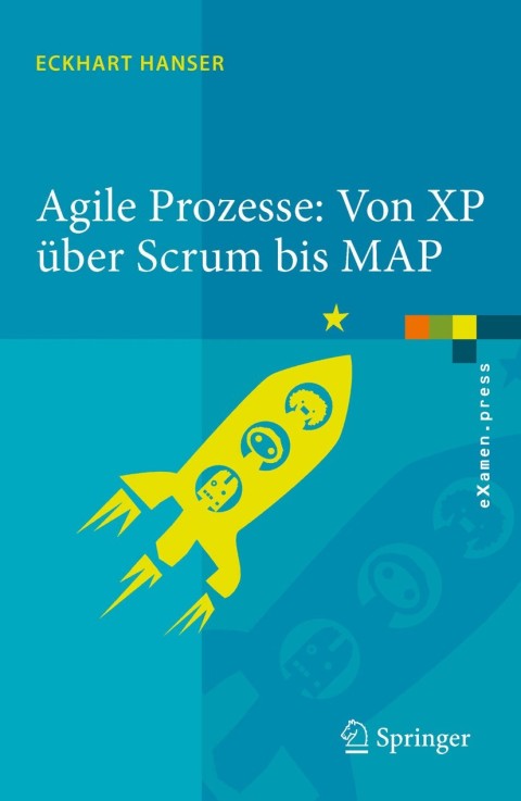 Cover image for book Agile Prozesse: Von XP über Scrum bis MAP