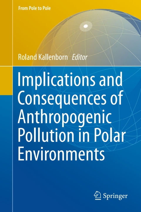 Cover image for book Implications and Consequences of Anthropogenic Pollution in Polar Environments