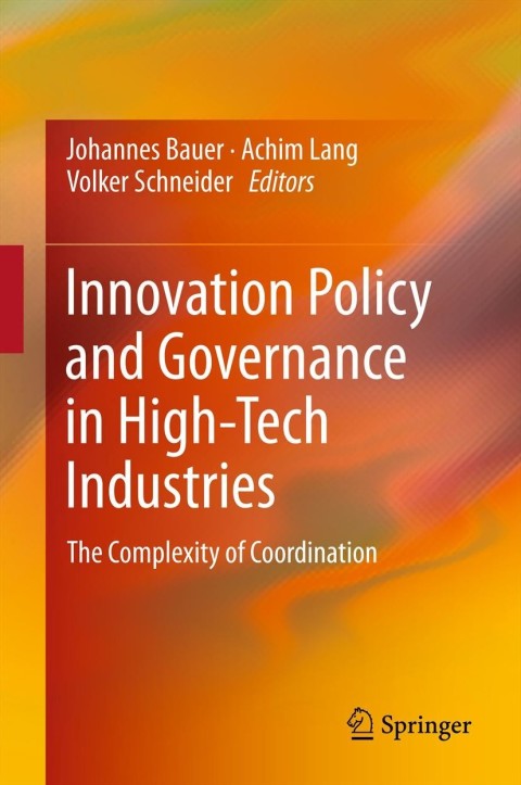 Cover image for book Innovation Policy and Governance in High-Tech Industries