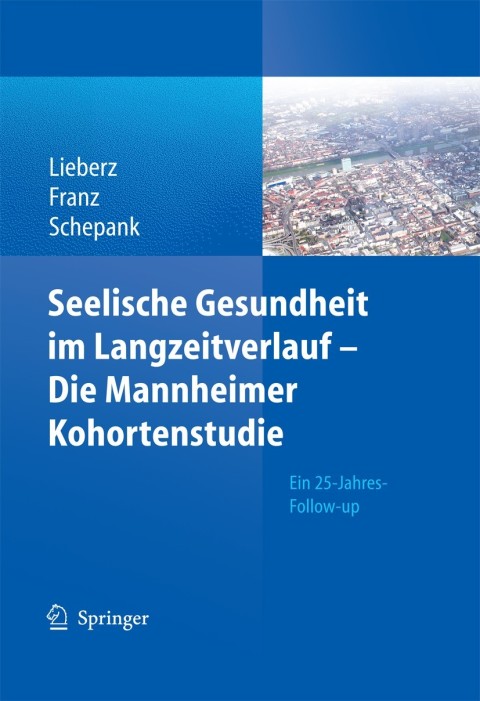 Cover image for book Seelische Gesundheit im Langzeitverlauf - Die Mannheimer Kohortenstudie