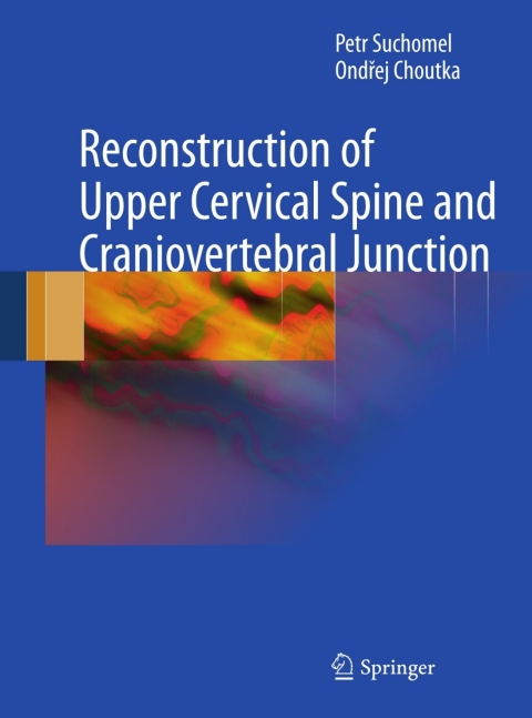 Cover image for book Reconstruction of Upper Cervical Spine and Craniovertebral Junction