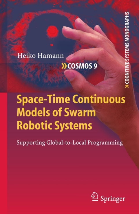 Cover image for book Space-Time Continuous Models of Swarm Robotic Systems