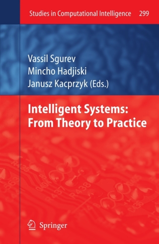 Intelligent Systems: From Theory to Practice