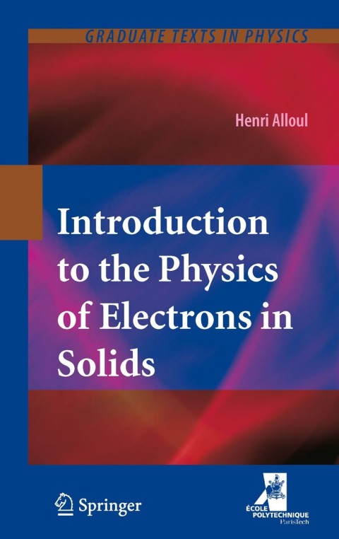 Cover image for book Introduction to the Physics of Electrons in Solids