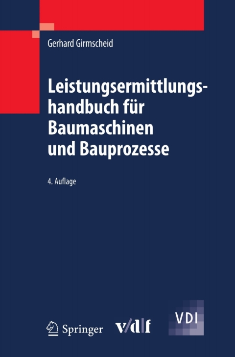 Cover image for book Leistungsermittlungshandbuch für Baumaschinen und Bauprozesse