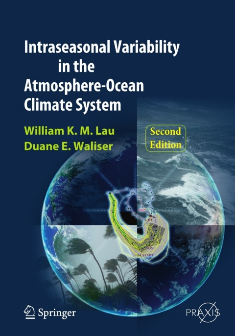 Intraseasonal Variability in the Atmosphere-Ocean Climate System 