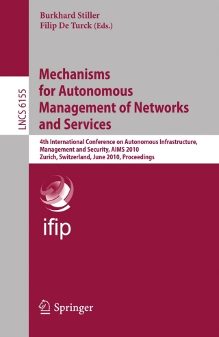 Mechanisms for Autonomous Management of Networks and Services