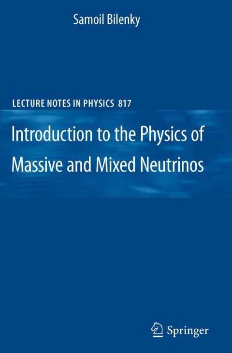 Cover image for book Introduction to the Physics of Massive and Mixed Neutrinos