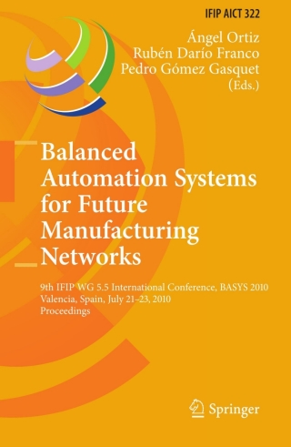 Balanced Automation Systems for Future Manufacturing Networks