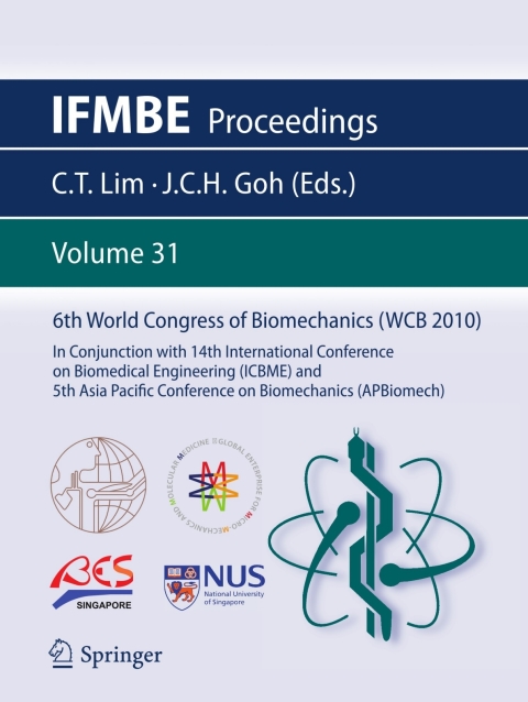 Cover image for book 6th World Congress of Biomechanics (WCB 2010), 1 - 6 August 2010, Singapore