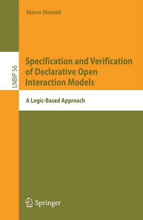 Cover image for book Specification and Verification of Declarative Open Interaction Models