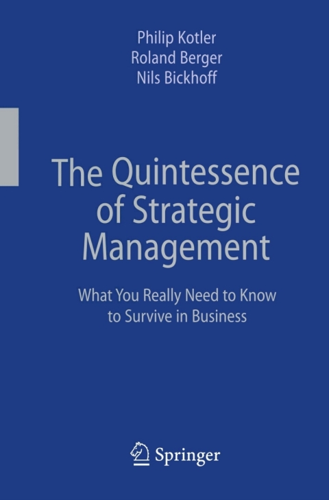 The Quintessence of Strategic Management 