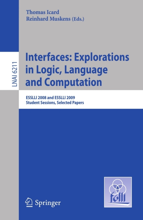 Cover image for book Interfaces: Explorations in Logic, Language and Computation