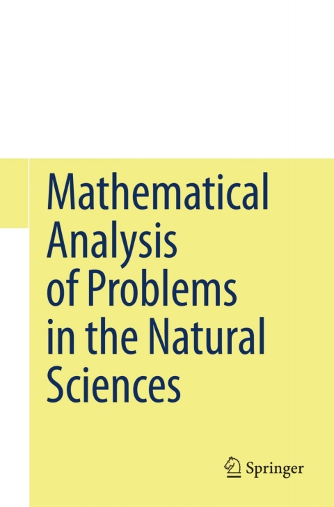 Cover image for book Mathematical Analysis of Problems in the Natural Sciences