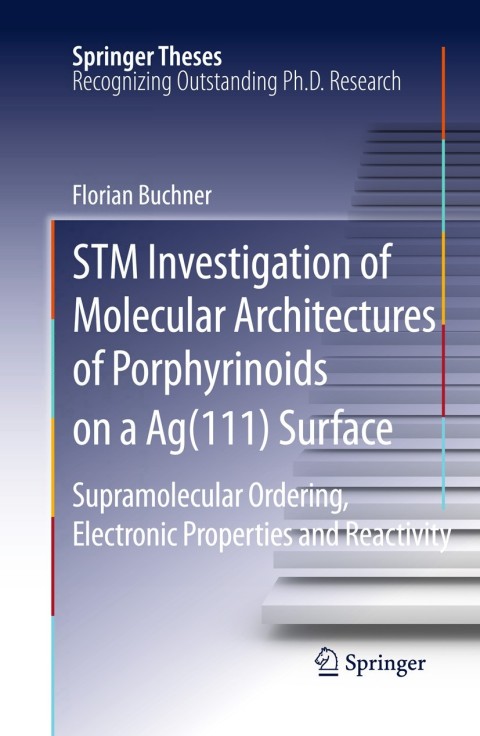 Cover image for book STM Investigation of Molecular Architectures of Porphyrinoids on a Ag(111) Surface