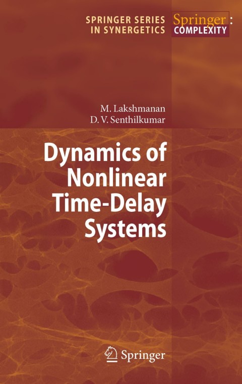 Cover image for book Dynamics of Nonlinear Time-Delay Systems