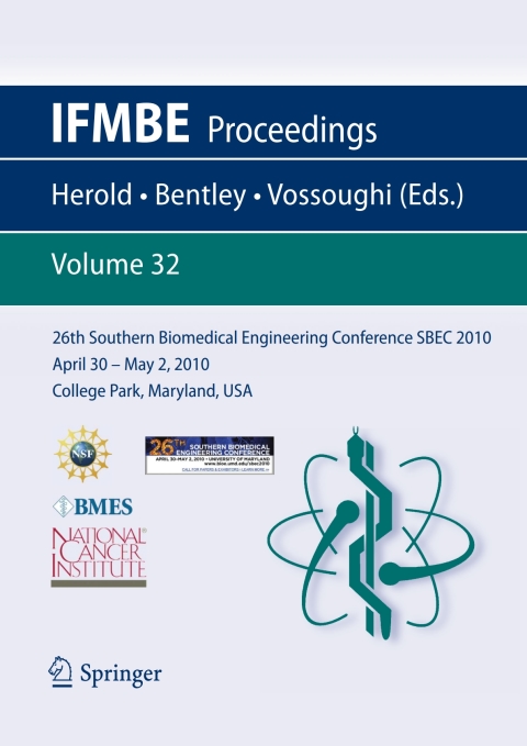 Cover image for book 26th Southern Biomedical Engineering ConferenceSBEC 2010 April 30 - May 2, 2010 College Park, Maryland, USA