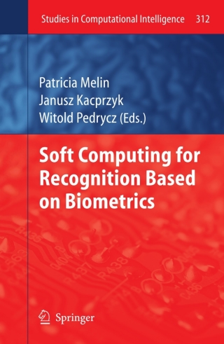 Soft Computing for Recognition based on Biometrics