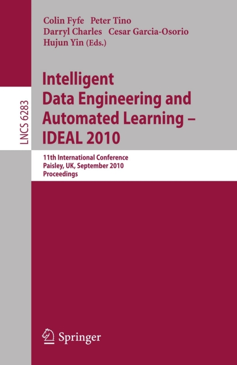Cover image for book Intelligent Data Engineering and Automated Learning -- IDEAL 2010