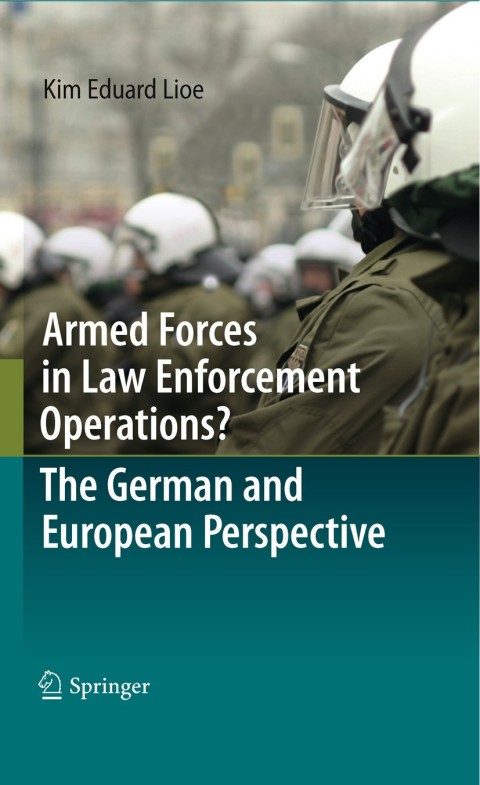 Cover image for book Armed Forces in Law Enforcement Operations? - The German and European Perspective