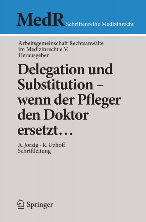 Cover image for book Delegation und Substitution – wenn der Pfleger den Doktor ersetzt…