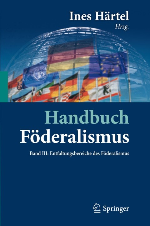 Cover image for book Handbuch Föderalismus - Föderalismus als demokratische Rechtsordnung und Rechtskultur in Deutschland, Europa und der Welt